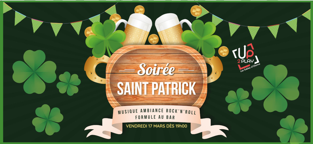 UP2PLAY Les Sables d Olonne_Evenement_Saint Patrick_Soiree